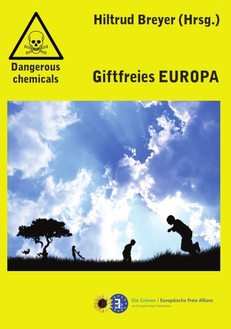 Giftfreies Europa - Hiltrud Breyer (Hrsg)
